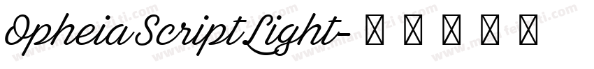 Opheia Script Light字体转换